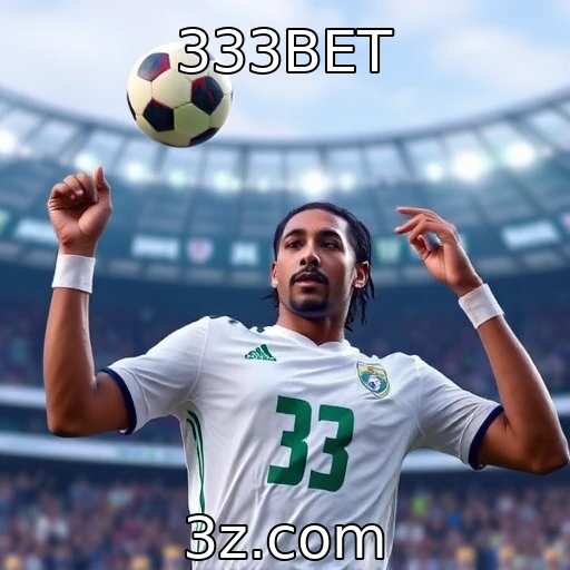 333BET As apostas esportivas que todo apostador deve conhecer